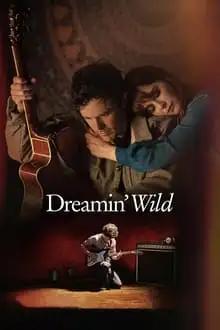 ველური სიზმრები  / Dreamin' Wild ქართულად